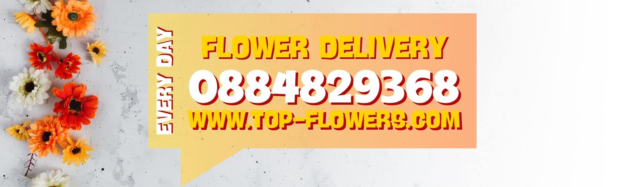 Flower delivery every day.