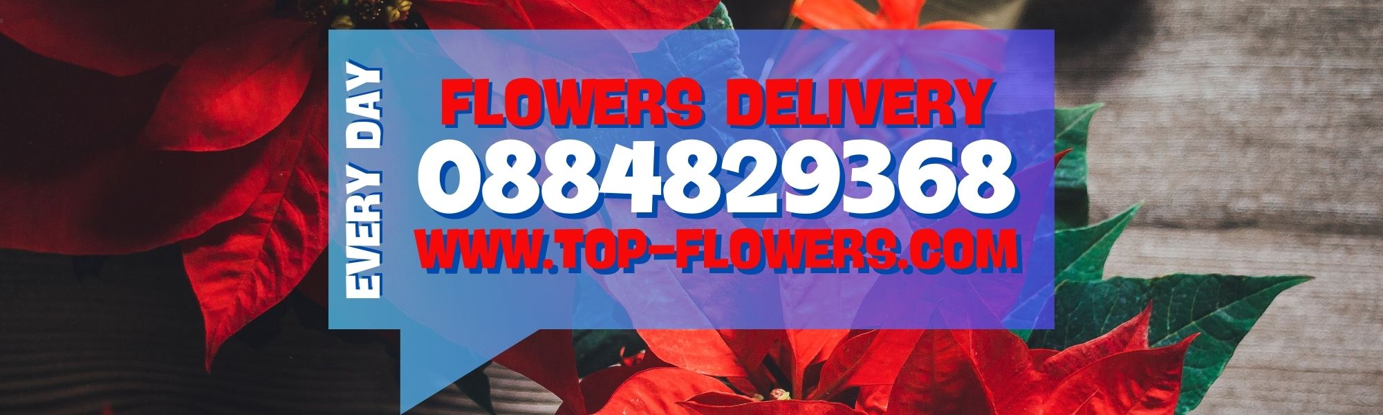 Flower delivery every day.